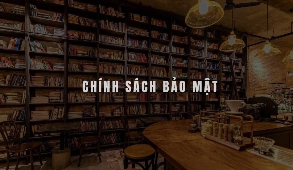 Chính sách bảo mật